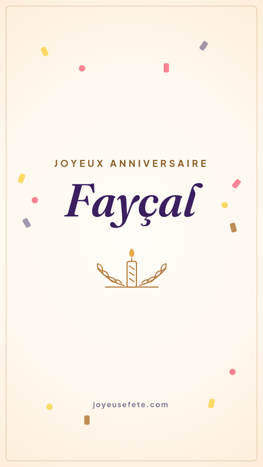 Image « Joyeux anniversaire Fayçal » au format story