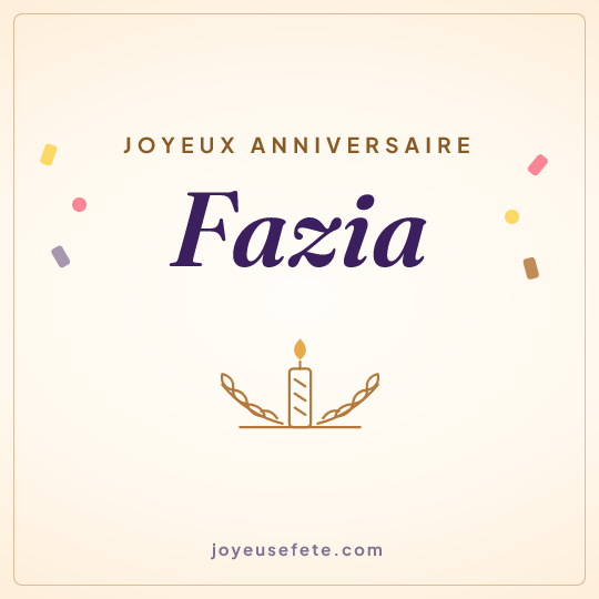 Image carrée « Joyeux anniversaire Fazia » pour WhatsApp