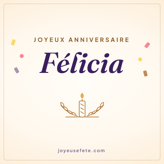 Image carrée « Joyeux anniversaire Félicia » pour WhatsApp