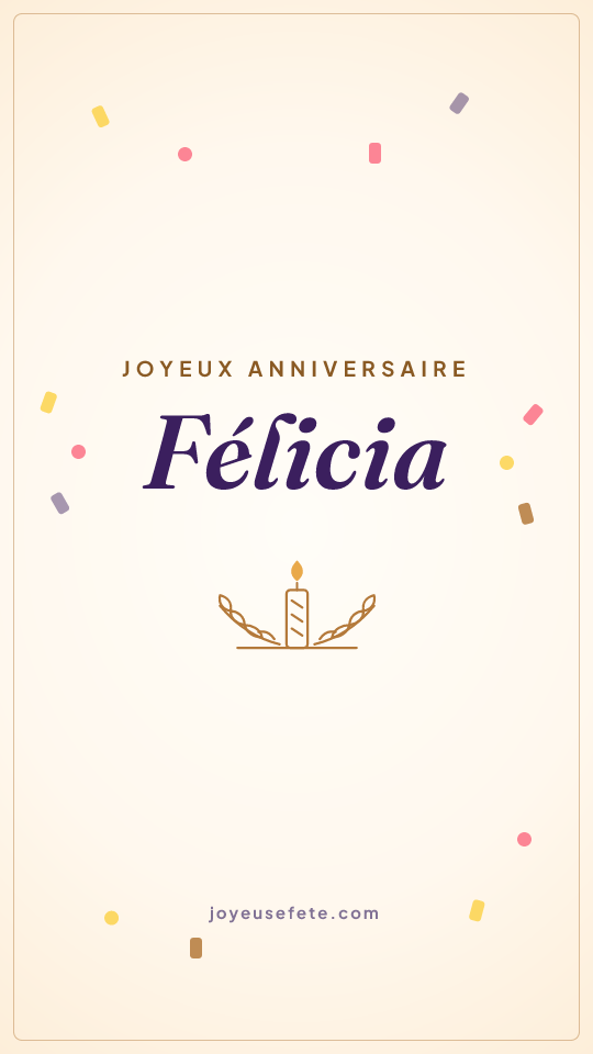Image « Joyeux anniversaire Félicia » au format story