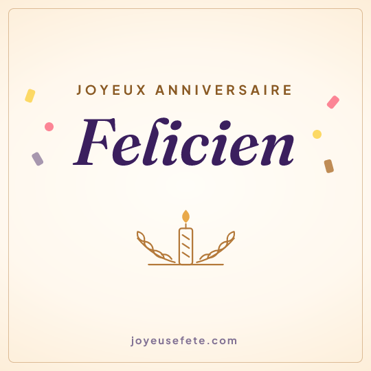Image carrée « Joyeux anniversaire Felicien » pour WhatsApp