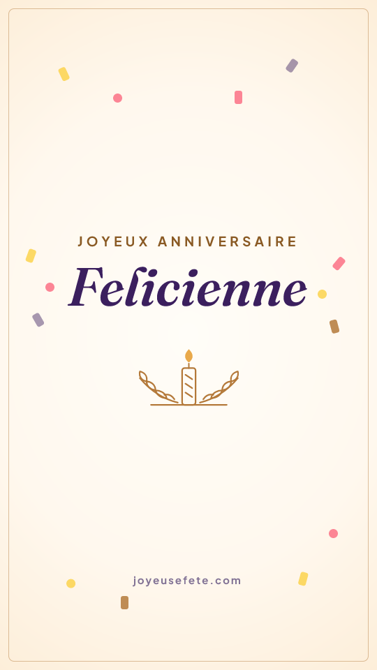 Image « Joyeux anniversaire Felicienne » au format story