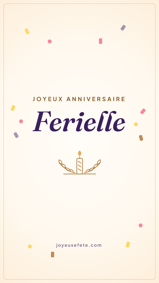 Image « Joyeux anniversaire Ferielle » au format story