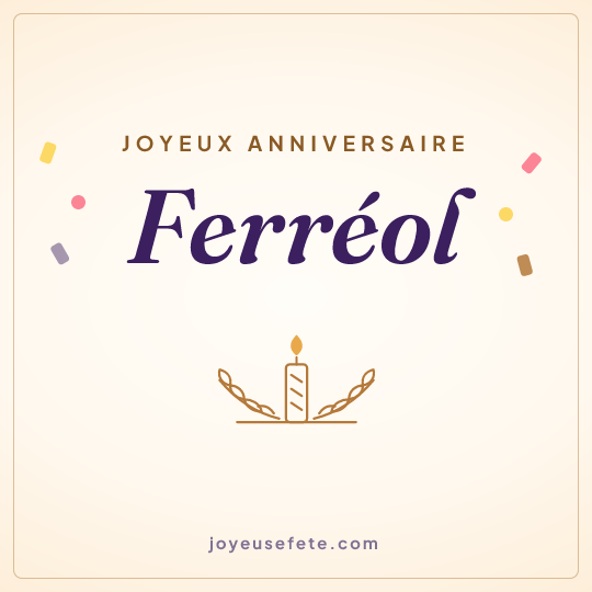 Image carrée « Joyeux anniversaire Ferréol » pour WhatsApp