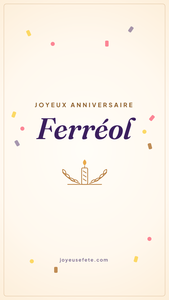 Image « Joyeux anniversaire Ferréol » au format story