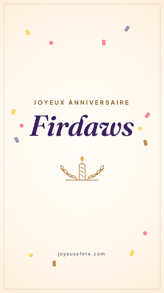 Image « Joyeux anniversaire Firdaws » au format story