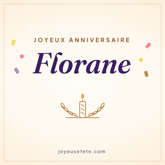 Image carrée « Joyeux anniversaire Florane » pour WhatsApp