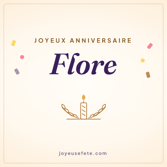 Image carrée « Joyeux anniversaire Flore » pour WhatsApp
