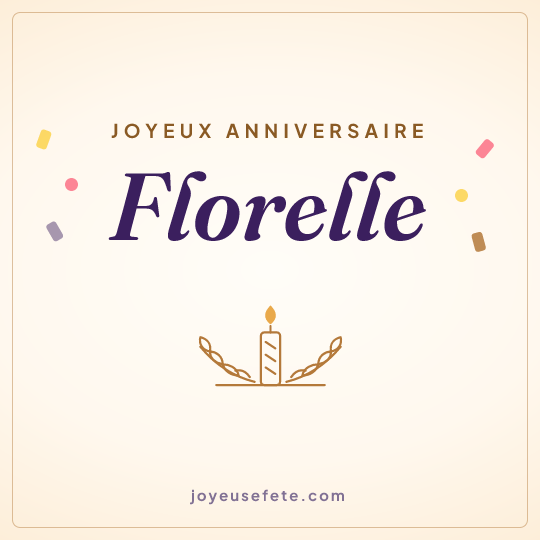 Image carrée « Joyeux anniversaire Florelle » pour WhatsApp