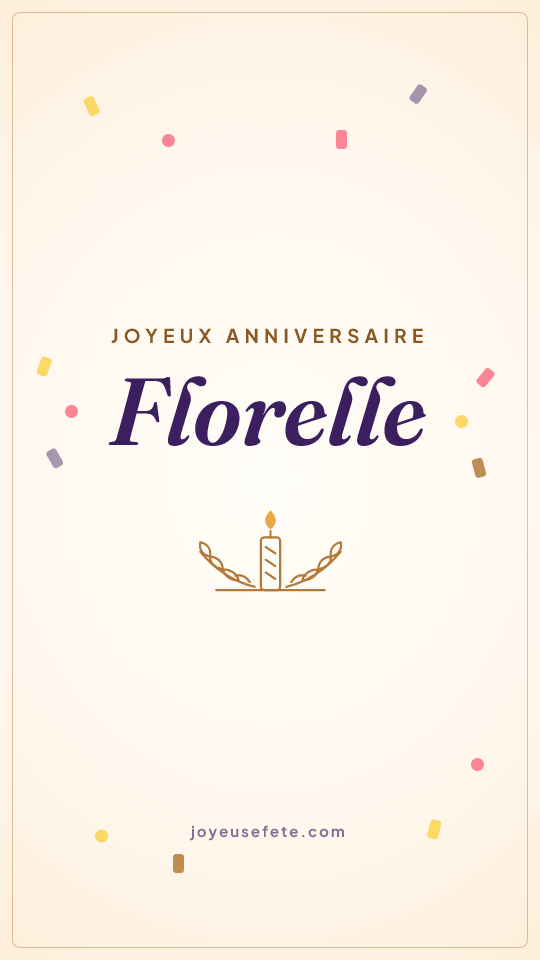 Image « Joyeux anniversaire Florelle » au format story