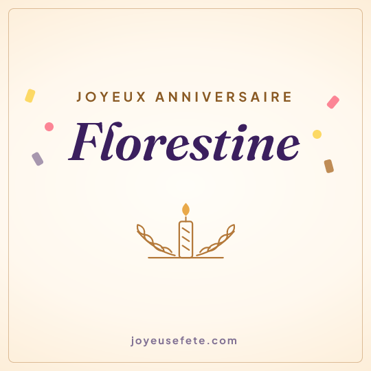 Image carrée « Joyeux anniversaire Florestine » pour WhatsApp