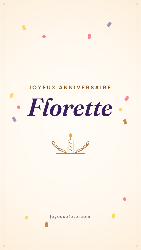 Image « Joyeux anniversaire Florette » au format story