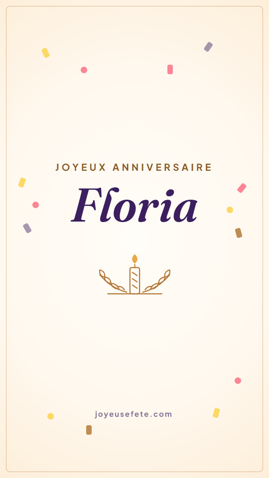 Image « Joyeux anniversaire Floria » au format story