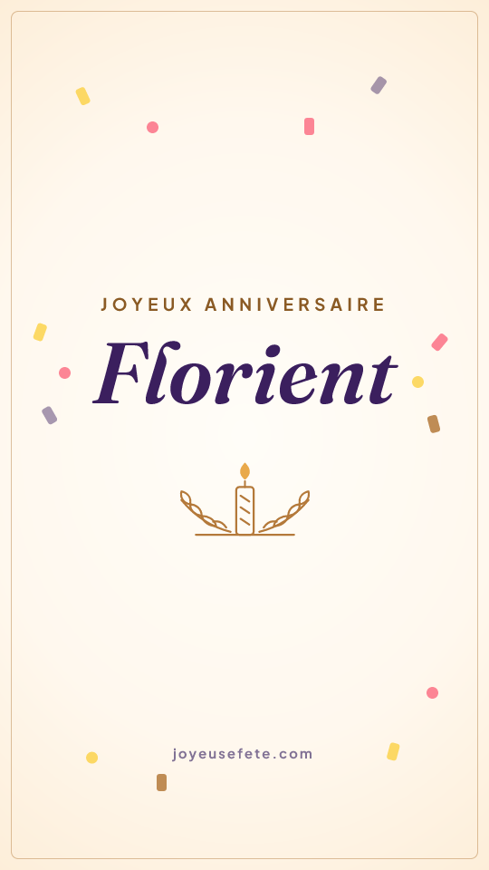 Image « Joyeux anniversaire Florient » au format story