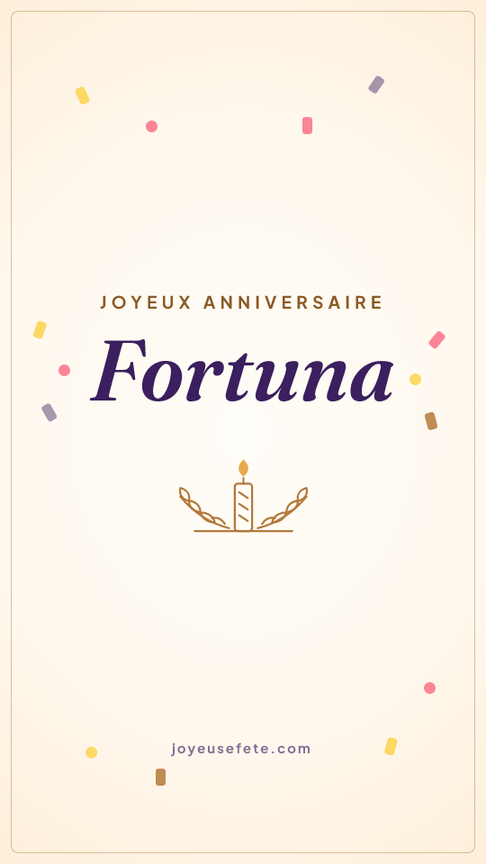 Image « Joyeux anniversaire Fortuna » au format story