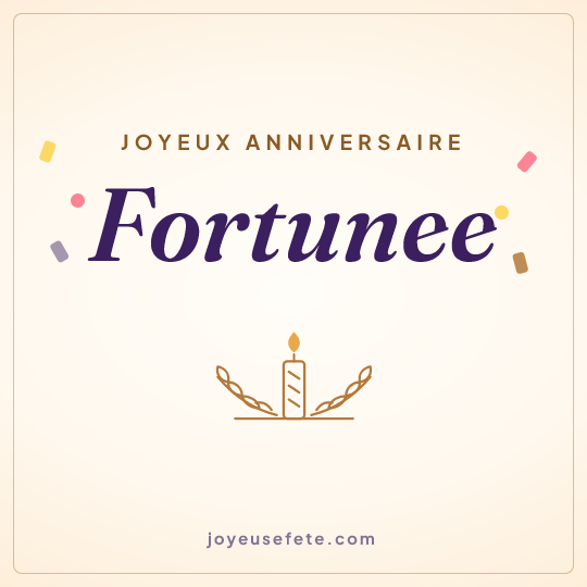 Image carrée « Joyeux anniversaire Fortunee » pour WhatsApp