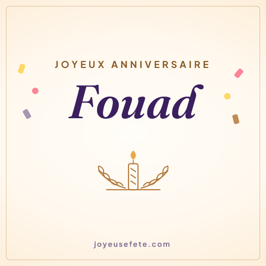 Image carrée « Joyeux anniversaire Fouad » pour WhatsApp