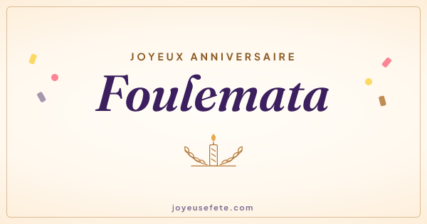 Image « Joyeux anniversaire Foulemata » au format large