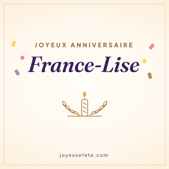 Image carrée « Joyeux anniversaire France-Lise » pour WhatsApp
