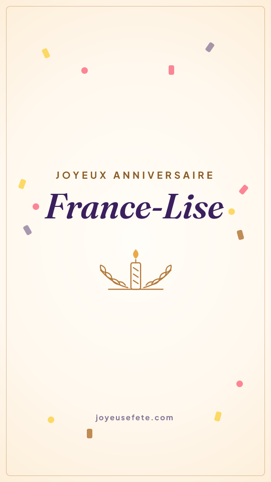 Image « Joyeux anniversaire France-Lise » au format story
