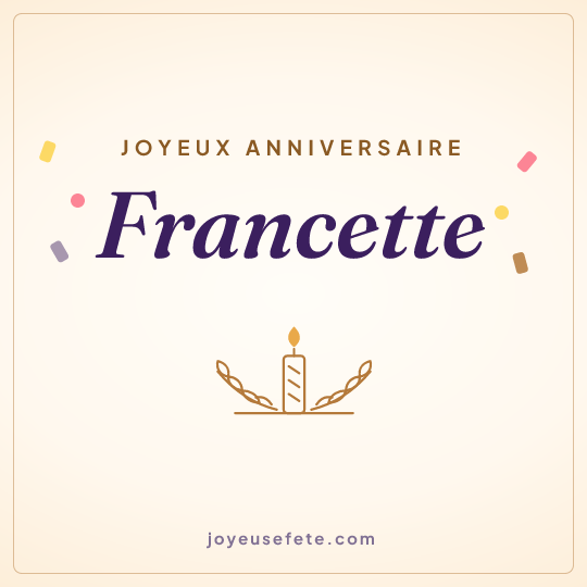 Image carrée « Joyeux anniversaire Francette » pour WhatsApp