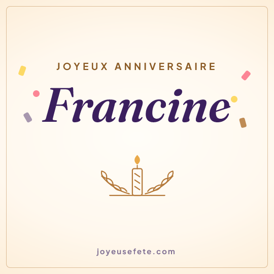Image carrée « Joyeux anniversaire Francine » pour WhatsApp