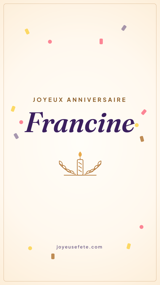 Image « Joyeux anniversaire Francine » au format story