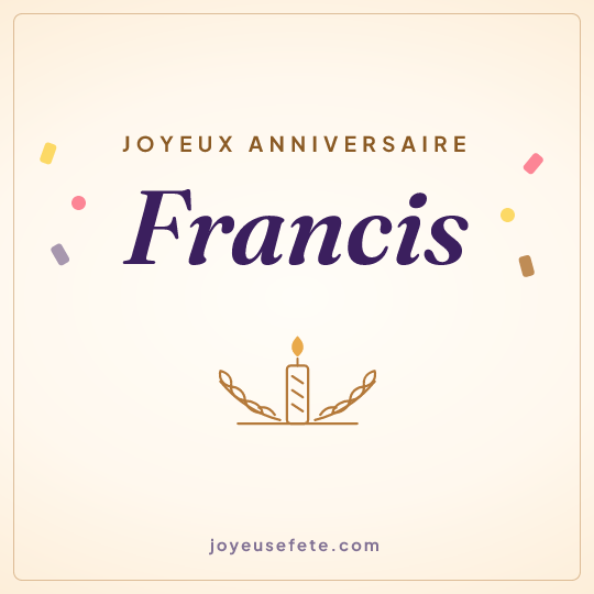 Image carrée « Joyeux anniversaire Francis » pour WhatsApp
