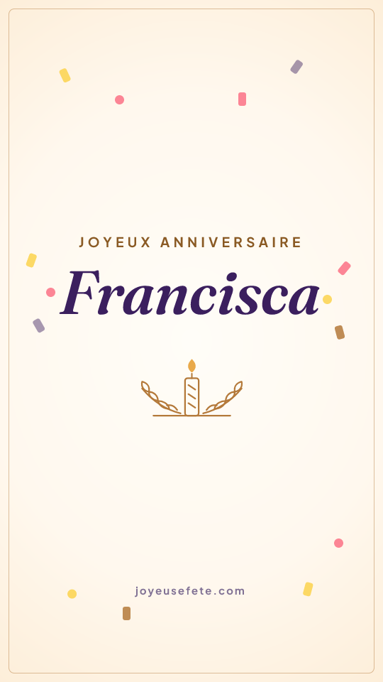 Image « Joyeux anniversaire Francisca » au format story