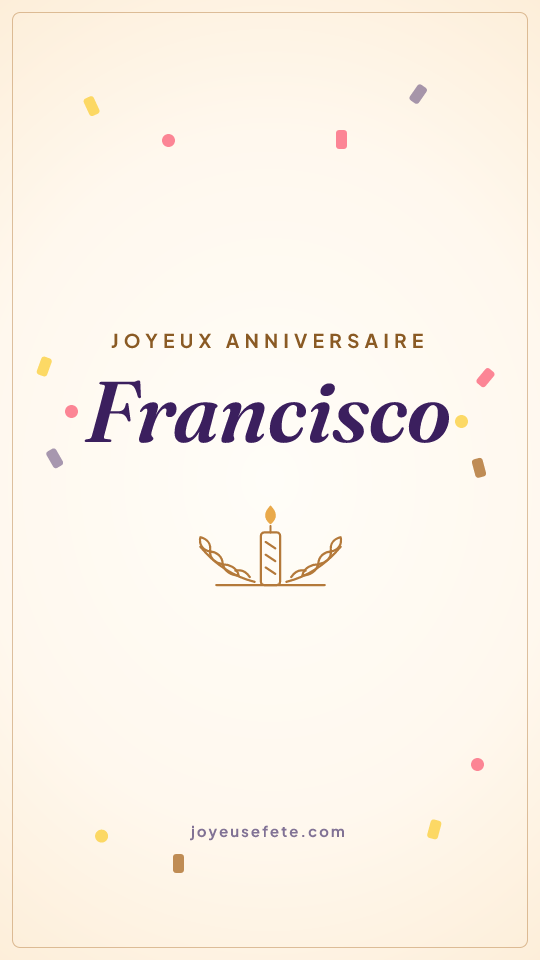 Image « Joyeux anniversaire Francisco » au format story
