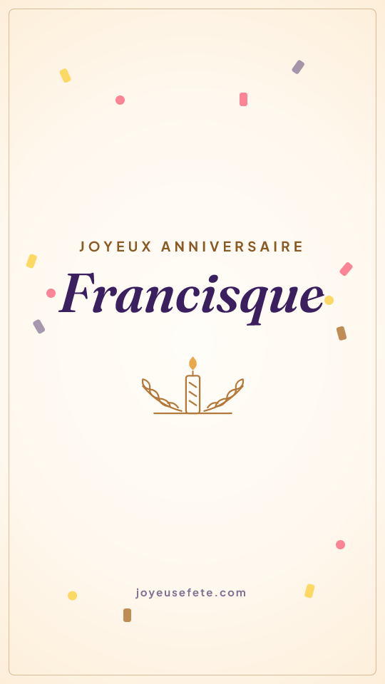 Image « Joyeux anniversaire Francisque » au format story