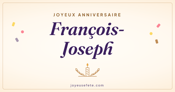 Image « Joyeux anniversaire François-Joseph » au format large