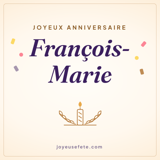 Image carrée « Joyeux anniversaire François-Marie » pour WhatsApp