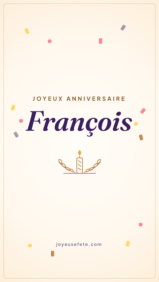 Image « Joyeux anniversaire François » au format story