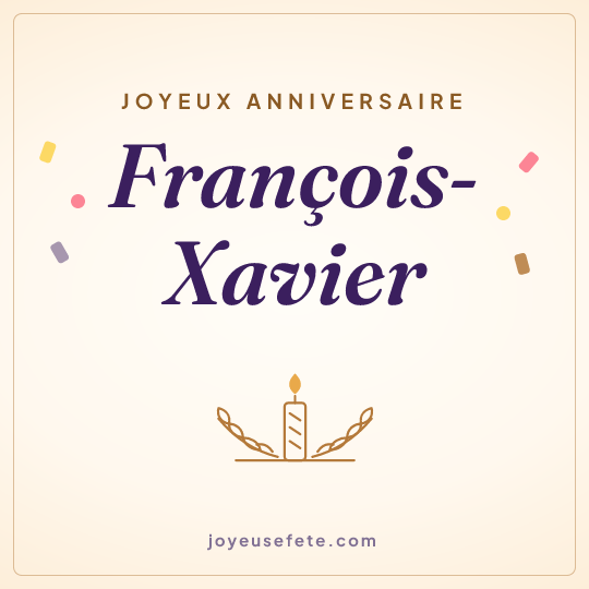 Image carrée « Joyeux anniversaire François-Xavier » pour WhatsApp