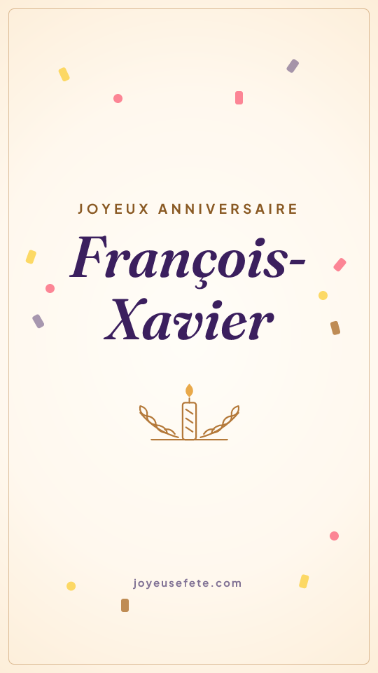 Image « Joyeux anniversaire François-Xavier » au format story