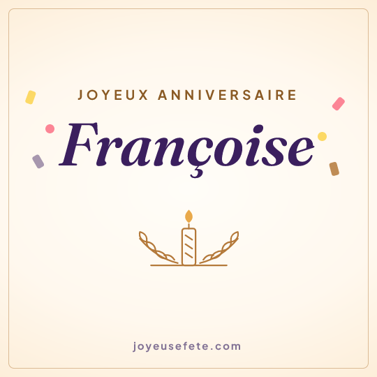 Image carrée « Joyeux anniversaire Françoise » pour WhatsApp