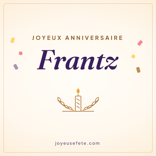 Image carrée « Joyeux anniversaire Frantz » pour WhatsApp