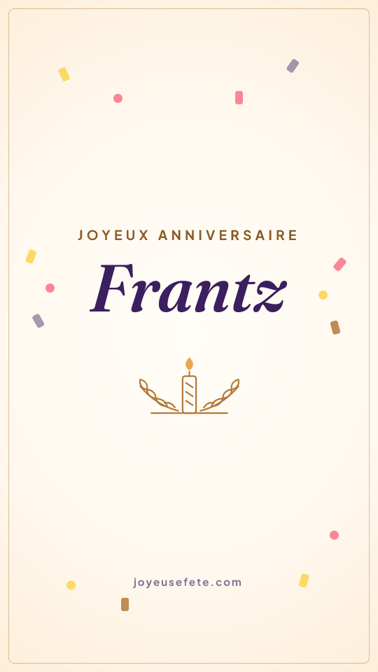 Image « Joyeux anniversaire Frantz » au format story