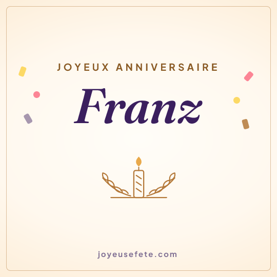 Image carrée « Joyeux anniversaire Franz » pour WhatsApp