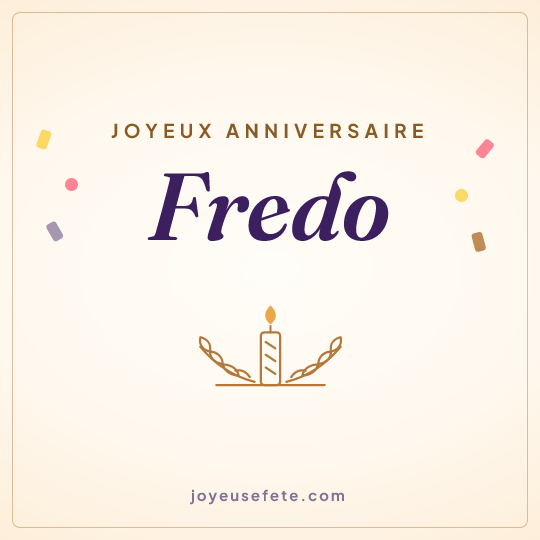 Image carrée « Joyeux anniversaire Fredo » pour WhatsApp