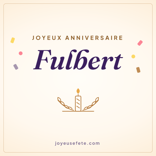 Image carrée « Joyeux anniversaire Fulbert » pour WhatsApp