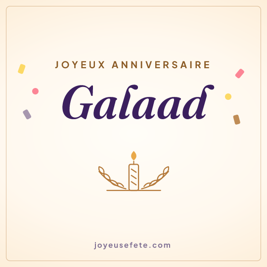 Image carrée « Joyeux anniversaire Galaad » pour WhatsApp