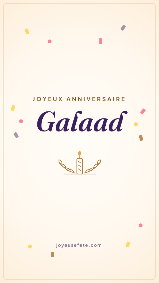 Image « Joyeux anniversaire Galaad » au format story