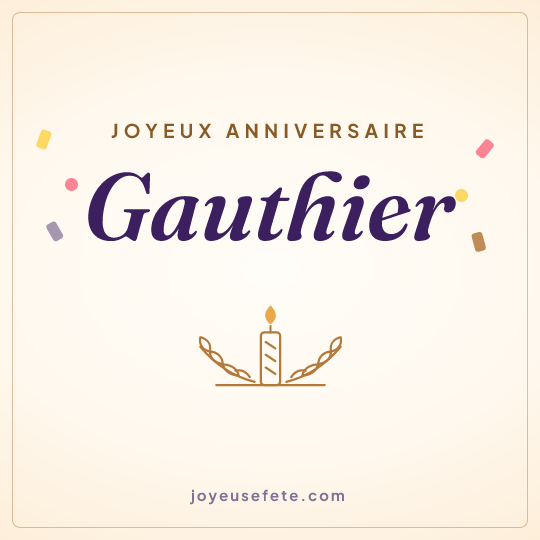 Image carrée « Joyeux anniversaire Gauthier » pour WhatsApp
