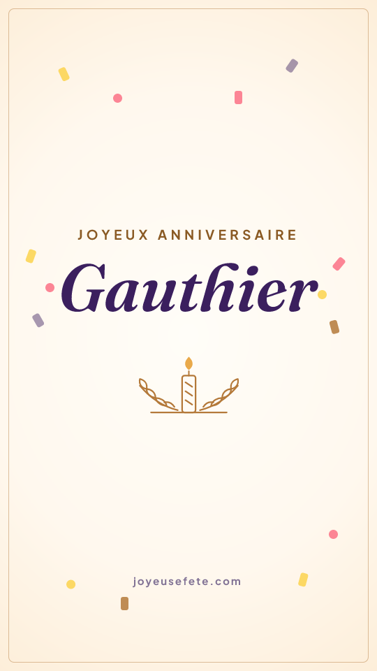 Image « Joyeux anniversaire Gauthier » au format story