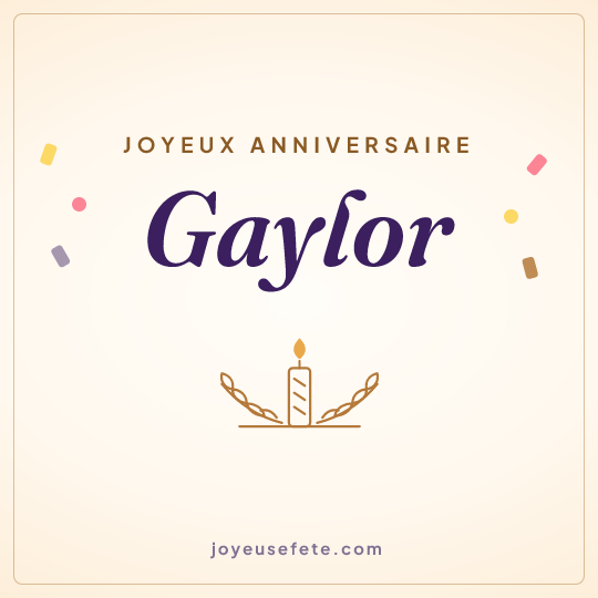 Image carrée « Joyeux anniversaire Gaylor » pour WhatsApp