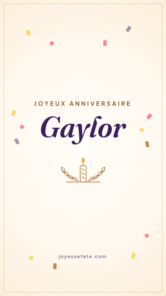 Image « Joyeux anniversaire Gaylor » au format story