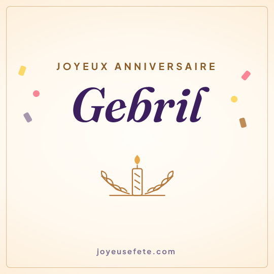 Image carrée « Joyeux anniversaire Gebril » pour WhatsApp