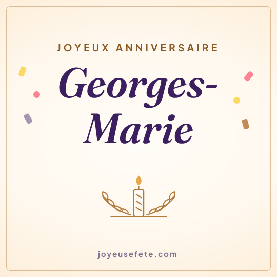 Image carrée « Joyeux anniversaire Georges-Marie » pour WhatsApp